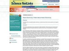 Static Electricity 3: More About Static Electricity Lesson Plan Static Electricity 3: More About Static Electricity Lesson Plan