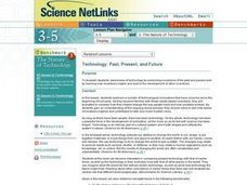 Technology: Past, Present, and Future Lesson Plan Technology: Past, Present, and Future Lesson Plan