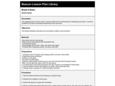 Break It Down Lesson Plan Break It Down Lesson Plan