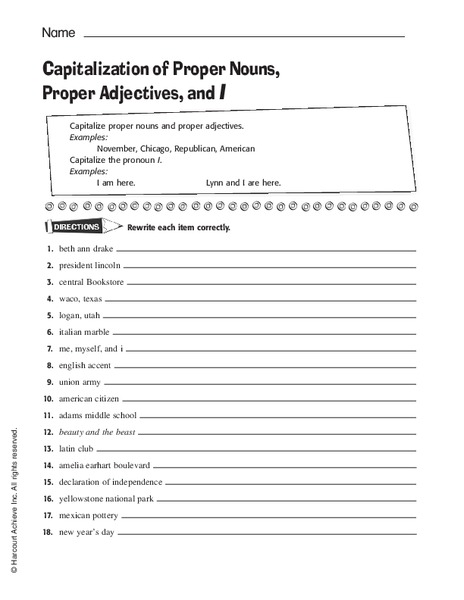 Capitalization of Proper Nouns, Proper Adjectives, and I Worksheet Capitalization of Proper Nouns, Proper Adjectives, and I Worksheet