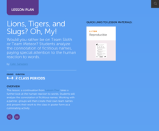 Lions, Tigers, and Slugs? Oh, My! Lesson Plan Lions, Tigers, and Slugs? Oh, My! Lesson Plan