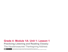 Practicing Listening and Reading Closely: The Haudenosaunee Thanksgiving Address Lesson Plan Practicing Listening and Reading Closely: The Haudenosaunee Thanksgiving Address Lesson Plan