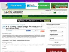 Building a Paper Bridge: an Introduction To Problem Solving Lesson Plan Building a Paper Bridge: an Introduction To Problem Solving Lesson Plan