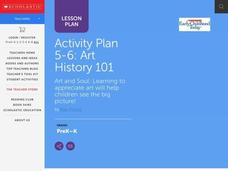 Activity Plan 5-6: Art History 101 Lesson Plan Activity Plan 5-6: Art History 101 Lesson Plan