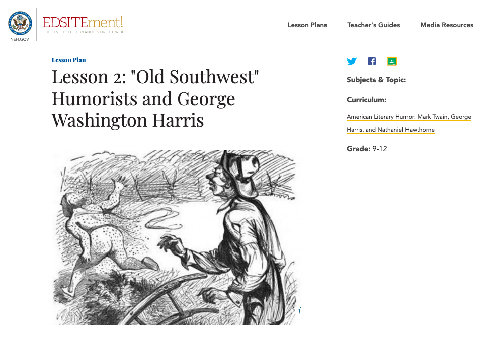 "Old Southwest" Humorists and George Washington Harris Lesson Plan "Old Southwest" Humorists and George Washington Harris Lesson Plan