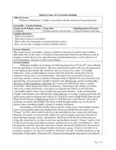 Criticism of Modernity: Gandhi's Association with the American Transcendentalists Lesson Plan Criticism of Modernity: Gandhi's Association with the American Transcendentalists Lesson Plan