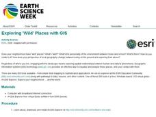 Exploring 'Wild' Places With GIS Lesson Plan Exploring 'Wild' Places With GIS Lesson Plan