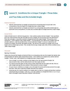 Conditions for a Unique Triangle—Three Sides and Two Sides and the Included Angle Lesson Plan Conditions for a Unique Triangle—Three Sides and Two Sides and the Included Angle Lesson Plan