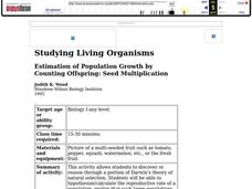 Estimation of Population Growth By Counting Offspring: Seed Multiplication Lesson Plan Estimation of Population Growth By Counting Offspring: Seed Multiplication Lesson Plan