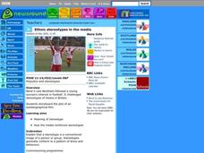 Ethnic Stereotypes in the Media Lesson Plan Ethnic Stereotypes in the Media Lesson Plan