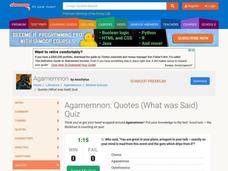 Agamemnon: Quotes (What was Said) Quiz Interactive Agamemnon: Quotes (What was Said) Quiz Interactive