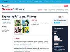 Exploring Parts and Wholes Lesson Plan Exploring Parts and Wholes Lesson Plan