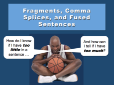 Fragments, Comma Splices, and Fused Sentences PPT Fragments, Comma Splices, and Fused Sentences PPT
