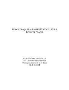 Teaching Jazz as American Culture Unit Plan Teaching Jazz as American Culture Unit Plan