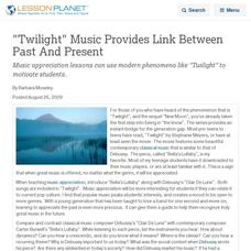 "Twilight" Music Provides Link Between Past And Present Lesson Planet Article "Twilight" Music Provides Link Between Past And Present Lesson Planet Article