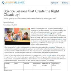 Science Lessons that Create the Right Chemistry! Lesson Planet Article Science Lessons that Create the Right Chemistry! Lesson Planet Article