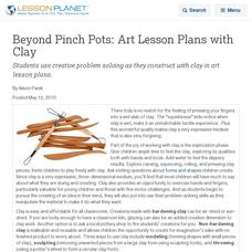 Beyond Pinch Pots: Art Lesson Plans with Clay Lesson Planet Article Beyond Pinch Pots: Art Lesson Plans with Clay Lesson Planet Article