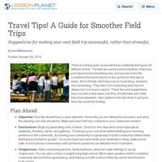 Travel Tips! A Guide for Smoother Field Trips Lesson Planet Article Travel Tips! A Guide for Smoother Field Trips Lesson Planet Article