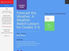 Forecast the Weather Lesson Plan Forecast the Weather Lesson Plan