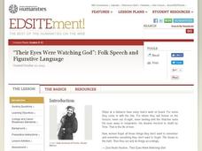 "Their Eyes Were Watching God": Folk Speech and Figurative Language Unit Plan "Their Eyes Were Watching God": Folk Speech and Figurative Language Unit Plan