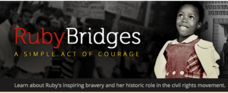 Ruby Bridges: A Simple Act of Courage, Grades K-2 Lesson Plan Ruby Bridges: A Simple Act of Courage, Grades K-2 Lesson Plan
