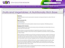 Fruits and Vegetables: A Nutritionally Rich Base Lesson Plan Fruits and Vegetables: A Nutritionally Rich Base Lesson Plan