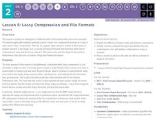 Lossy Compression and File Formats Lesson Plan Lossy Compression and File Formats Lesson Plan
