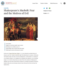 Shakespeare's Macbeth: Fear and the Motives of Evil Lesson Plan Shakespeare's Macbeth: Fear and the Motives of Evil Lesson Plan