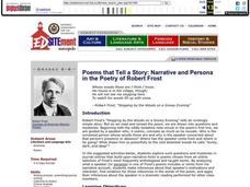 Poems that Tell a Story: Narrative and Persona in the Poetry of Robert Frost Lesson Plan Poems that Tell a Story: Narrative and Persona in the Poetry of Robert Frost Lesson Plan