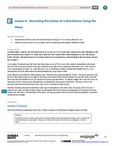 Describing the Center of a Distribution Using the Mean Lesson Plan Describing the Center of a Distribution Using the Mean Lesson Plan