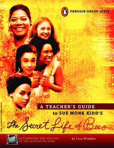 A Teacher's Guide to Sue Monk Kidd's: The Secret Life of Bees Study Guide A Teacher's Guide to Sue Monk Kidd's: The Secret Life of Bees Study Guide