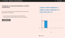 Properties of a Normal Distribution: Uniform Distributions Interactive Properties of a Normal Distribution: Uniform Distributions Interactive