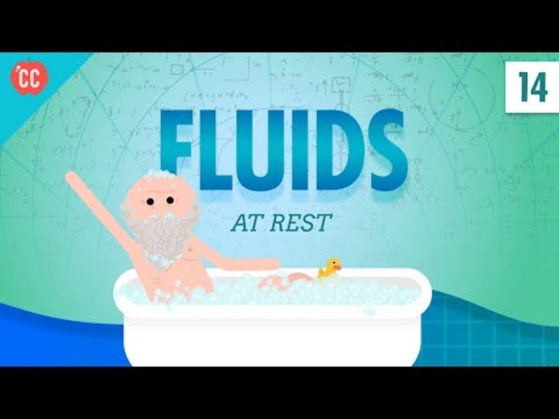 Fluids at Rest: Crash Course Physics #14 Video Fluids at Rest: Crash Course Physics #14 Video