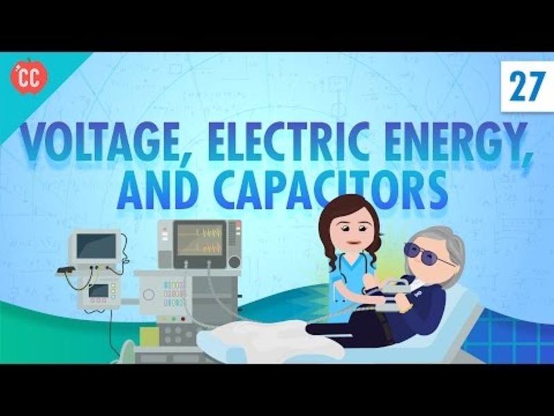 Voltage, Electric Energy, and Capacitors: Crash Course Physics #27 Video Voltage, Electric Energy, and Capacitors: Crash Course Physics #27 Video
