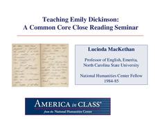 Teaching Emily Dickinson: A Common Core Close Reading Seminar PPT Teaching Emily Dickinson: A Common Core Close Reading Seminar PPT