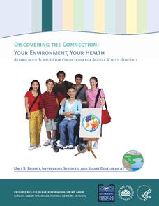 Your Environment, Your Health: Runoff, Impervious Surfaces, and Smart Development Unit Plan Your Environment, Your Health: Runoff, Impervious Surfaces, and Smart Development Unit Plan