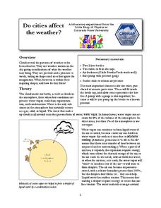 Do Cities Affect the Weather? (Making a Cloud in a Bottle) Lab Resource Do Cities Affect the Weather? (Making a Cloud in a Bottle) Lab Resource
