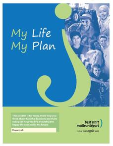 My Life My Plan Handout My Life My Plan Handout