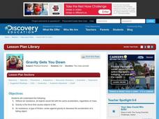 Gravity Gets You Down Lesson Plan Gravity Gets You Down Lesson Plan