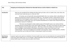 Designing and Analyzing Data Collected from Wearable Devices to Solve Problems in Health Care Lesson Plan Designing and Analyzing Data Collected from Wearable Devices to Solve Problems in Health Care Lesson Plan