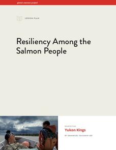 Resiliency Among the Salmon People Lesson Plan Resiliency Among the Salmon People Lesson Plan