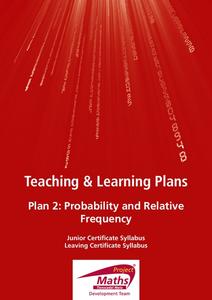 Probability and Relative Frequency Lesson Plan Probability and Relative Frequency Lesson Plan