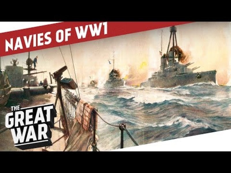 Submarines, Dreadnoughts and Battle Cruisers - The Navies of World War 1 Video Submarines, Dreadnoughts and Battle Cruisers - The Navies of World War 1 Video