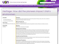 Heritage: How did the pioneers impact Utah's environment Lesson Plan Heritage: How did the pioneers impact Utah's environment Lesson Plan