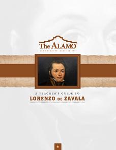 A Teacher’s Guide to Lorenzo De Zavala Handout A Teacher’s Guide to Lorenzo De Zavala Handout