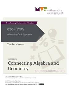 Module 6: Connecting Algebra and Geometry Unit Plan Module 6: Connecting Algebra and Geometry Unit Plan