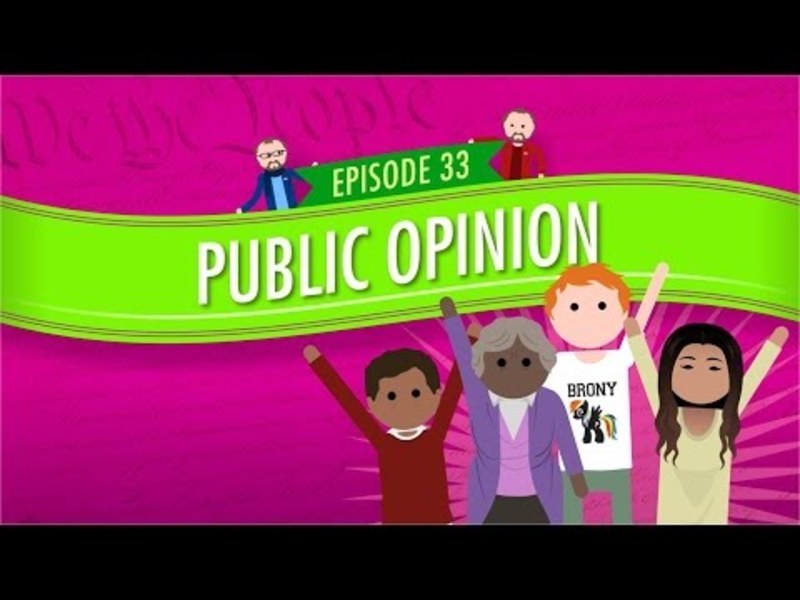 Public Opinion: Crash Course Government and Politics #33 Instructional Video Public Opinion: Crash Course Government and Politics #33 Instructional Video