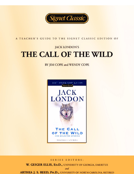 A Teacher's Guide to the Signet Classics Edition of Jack London's The Call of the Wild Study Guide A Teacher's Guide to the Signet Classics Edition of Jack London's The Call of the Wild Study Guide