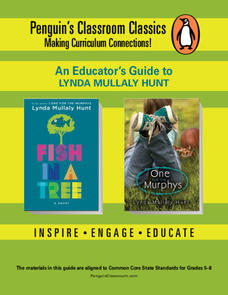 An Educator's Guide to the Works of Lynda Mullaly Hunt Unit Plan An Educator's Guide to the Works of Lynda Mullaly Hunt Unit Plan
