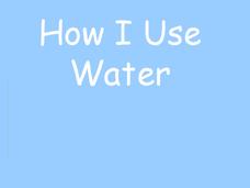 How I Use Water PPT How I Use Water PPT
